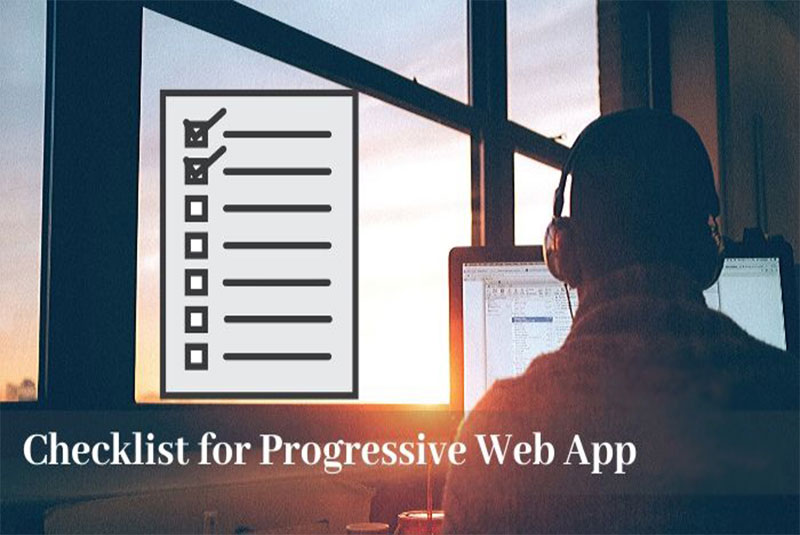 چک لیست بهینه برنامه پیش‌رونده وب (PWA)
